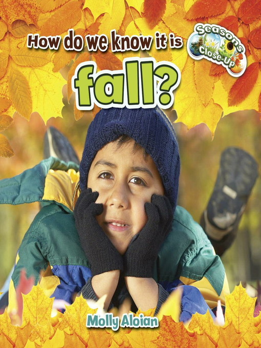 Molly Aloian创作的How do we know it is fall?作品的详细信息 - 可供借阅